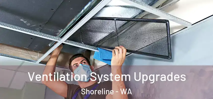  Ventilation System Upgrades Shoreline - WA